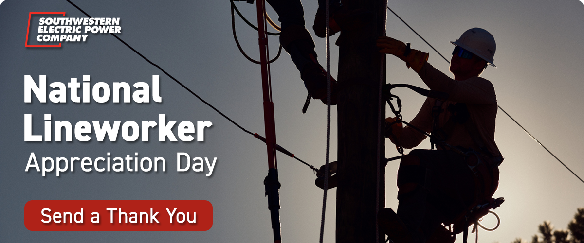 National Lineworker Appreciation Day - April 18