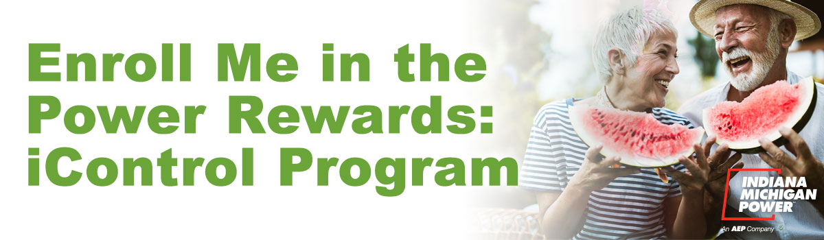 Enroll Me in the Power Rewards: iControl Program